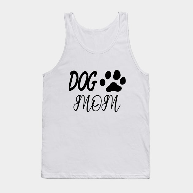 Best Seller Dog MOM!! Tank Top by Danger Noodle